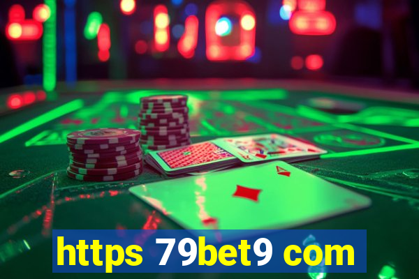 https 79bet9 com